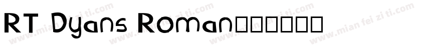 RT Dyans Roman字体转换